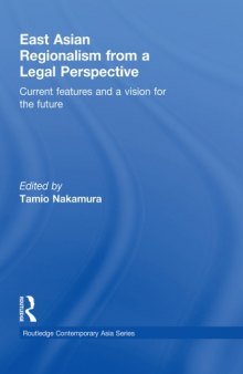 East Asian Regionalism from a Legal Perspective: Current features and a vision for the future (Routledge Contemporary Asia Series)