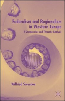 Federalism and Regionalism in Western Europe: A Comparative and Thematic Analysis