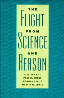 The Flight from Science and Reason (Annals of the New York Academy of Sciences)