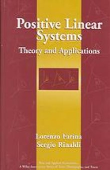 Positive linear systems : theory and applications