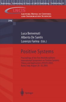 Positive Systems: Theory and Applications: Proceedings of the First Multidisciplinary International Symposium on Positive Systems: Theory and ... Notes in Control and Information Sciences)