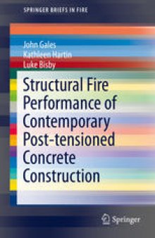 Structural Fire Performance of Contemporary Post-tensioned Concrete Construction