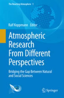 Atmospheric Research From Different Perspectives: Bridging the Gap Between Natural and Social Sciences