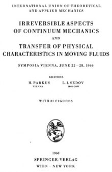 Irreversible Aspects of Continuum Mechanics and Transfer of Physical Characteristics in Moving Fluids