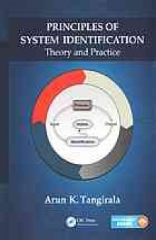 Principles of System Identification: Theory and Practice