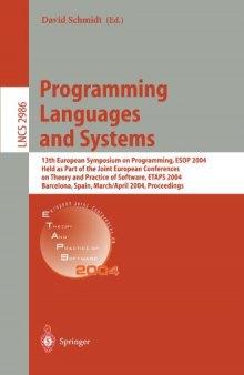 Programming Languages and Systems: 13th European Symposium on Programming, ESOP 2004, Held as Part of the Joint European Conferences on Theory and Practice of Software, ETAPS 2004, Barcelona, Spain, March 29 - April 2, 2004. Proceedings