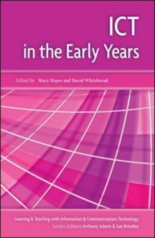 ICT in the Early Years (Learning and Teaching With Information & Communications Technology)