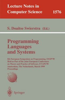 Programming Languages and Systems: 8th European Symposium on Programming, ESOP’99 Held as Part of the Joint European Conferences on Theory and Practice of Software, ETAPS’99 Amsterdam, The Netherlands, March 22–28, 1999 Proceedings