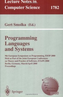 Programming Languages and Systems: 9th European Symposium on Programming, ESOP 2000 Held as Part of the Joint European Conferences on Theory and Practice of Software, ETAPS 2000 Berlin, Germany, March 25 – April 2, 2000 Proceedings