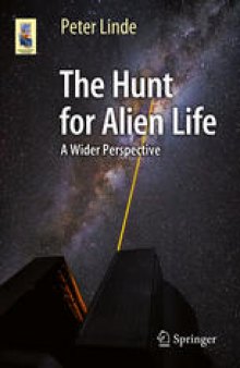 The Hunt for Alien Life: A Wider Perspective