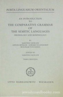 An Introduction to the Comparative Grammar of the Semitic Languages: Phonology and Morphology (Porta Linguarum Orientalium)