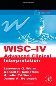 WISC-IV Advanced Clinical Interpretation (Practical Resources for the Mental Health Professional)
