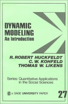 Dynamic Modeling: An Introduction (Quantitative Applications in the Social Sciences)