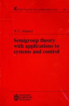 Semigroup theory with applications to systems and control