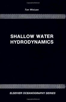 Shallow Water Hydrodynamics: Mathematical Theory and Numerical Solution for a Two-dimensional System of Shallow Water Equations