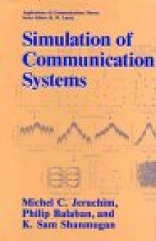 Simulation of Communication Systems (Applications of Communications Theory)