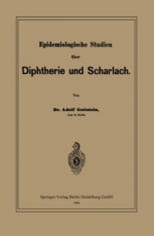 Epidemiologische Studien über Diphtherie und Scharlach