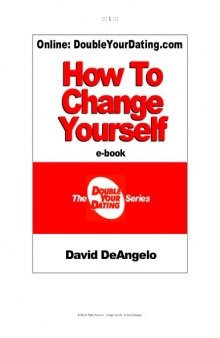 How To Change Yourself  (Double Your Dating Series)