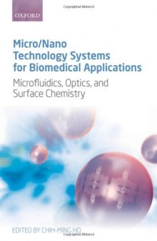 Micro/Nano Technology Systems for Biomedical Applications: Microfluidics, Optics, and Surface Chemistry
