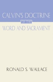 Calvin's Doctrine of the Word and Sacrament