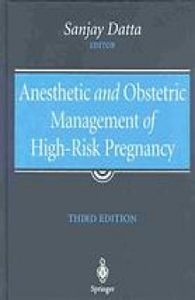 Anesthetic and obstetric management of high-risk pregnancy