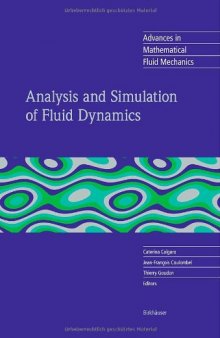 Analysis and Simulation of Fluid Dynamics (Advances in Mathematical Fluid Mechanics)  