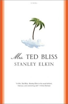 Mrs. Ted Bliss (American Literature (Dalkey Archive))