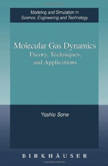 Molecular gas dynamics: theory, techniques, and applications