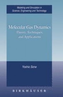 Molecular Gas Dynamics: Theory, Techniques, and Applications