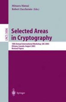 Selected Areas in Cryptography: 10th Annual International Workshop, SAC 2003, Ottawa, Canada, August 14-15, 2003. Revised Papers