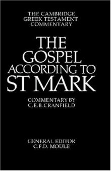 The Gospel according to St Mark: An Introduction and Commentary (Cambridge Greek Testament Commentaries)