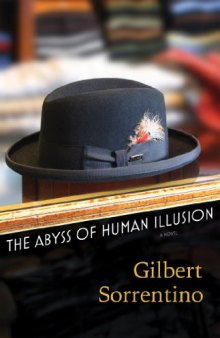 The abyss of human illusion : a novel