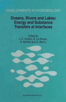 Oceans, Rivers and Lakes: Energy and Substance Transfers at Interfaces: Proceedings of the Third International Joint Conference on Limnology and Oceanography held in Nantes, France, October 1996