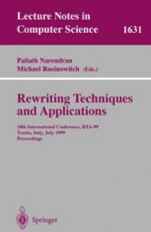 Rewriting Techniques and Applications: 10th International Conference, RTA-99 Trento, Italy, July 2–4, 1999 Proceedings