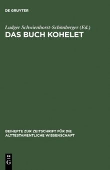 Das Buch Kohelet:  Studien zur Struktur, Geschichte, Rezeption und Theologie