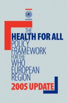 Health for All Policy Framework for the WHO European Region (European Health for All Series)