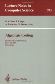 Algebraic Coding: First French-Soviet Workshop Paris, July 22–24, 1991 Proceedings