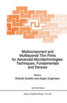 Multicomponent and Multilayered Thin Films for Advanced Microtechnologies: Techniques, Fundamentals and Devices