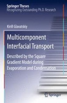 Multicomponent Interfacial Transport: Described by the Square Gradient Model during Evaporation and Condensation