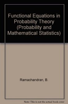 Functional Equations in Probability Theory