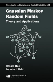 Gaussian Markov Random Fields: Theory and Applications (Chapman & Hall/CRC Monographs on Statistics & Applied Probability)