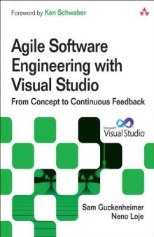 Agile Software Engineering with Visual Studio: From Concept to Continuous Feedback