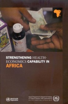 Strengthening Health-Economics Capability in Africa: Summary and Outcomes of a Regional Consultation of Experts and Policy-makers