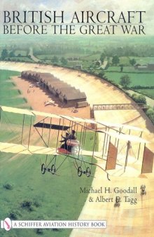 British Aeroplanes Before the Great War (Schiffer Aviation History)
