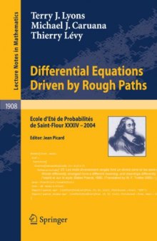 Differential Equations Driven by Rough Paths: École d'Été de Probabilités de Saint-Flour XXXIV - 2004