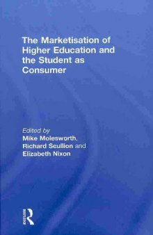 The Marketisation of Higher Education and the Student as Consumer  