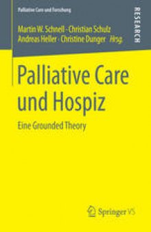 Palliative Care und Hospiz: Eine Grounded Theory