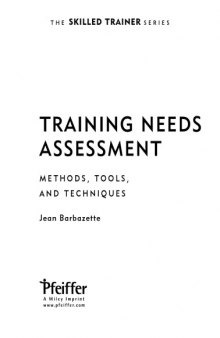 Training Needs Assessment: Methods, Tools, and Techniques (Skilled Trainer)