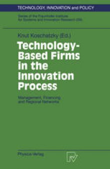 Technology-Based Firms in the Innovation Process: Management, Financing and Regional Networks