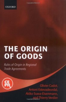 The Origin of Goods: Rules of Origin in Regional Trade Agreements
